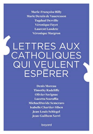 Lettres aux catholiques qui veulent espérer